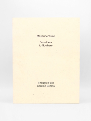 Marianne Vitale, From Here to Nowhere