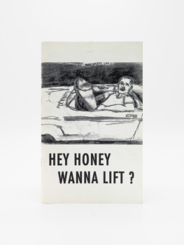 Jane Dickson, Hey Honey Wanna Lift?